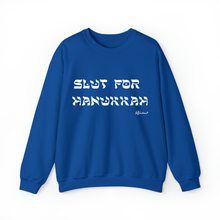 "Slut for Hanukkah" Crewneck Sweatshirt