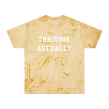 "Thriving, Actually" Color Blast Tie-Dye Tee