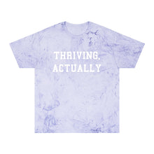 "Thriving, Actually" Color Blast Tie-Dye Tee