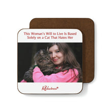"This Woman's Will to Live Is Based Solely on a Cat That Hates Her" Hardboard Back Coaster