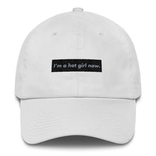 "I'm a Hat Girl Now" Dad Hat