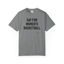 "Gay for Women's Basketball" Unisex Tee