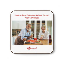 "How to Trust Someone Whose Parents Aren’t Divorced " Hardboard Back Coaster