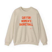"Gay for Women's Basketball" Crewneck Sweatshirt