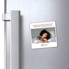 "Nice! Woman Wakes Up Early to Get a Head Start on Feeling Exhausted" Magnet