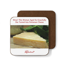 "Wow! This Woman Aged So Gracefully She Turned Into Parmesan Cheese" Hardboard Back Coaster