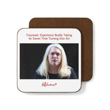 "Traumatic Experience Really Taking Its Sweet Time Turning Into Art" Hardboard Back Coaster