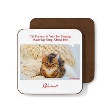 "Cat Furious at You for Singing Made-Up Song About Her" Hardboard Back Coaster