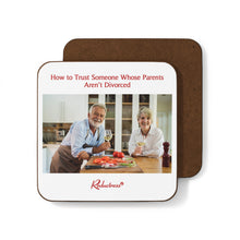 "How to Trust Someone Whose Parents Aren’t Divorced " Hardboard Back Coaster