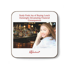 "Study Finds Joy of Buying Lunch Outweighs Devastating Financial Consequences" Hardboard Back Coaster