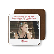 "Woman Has No Idea She Is the Reason Couple Can’t Use Her Name For Their Baby" Hardboard Back Coaster