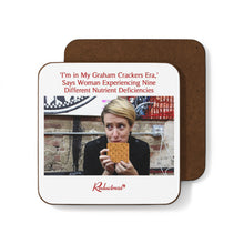 "‘I’m in My Graham Crackers Era,’ Says Woman Experiencing Nine Different Nutrient Deficiencies" Hardboard Back Coaster