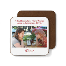 "‘I Read Somewhere—’ Says Woman About to Summarize a TikTok" Hardboard Back Coaster