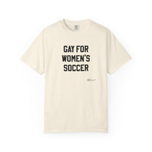 "Gay for Women's Soccer" Unisex Tee