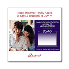 "'Eldest Daughter' Finally Added as Official Diagnosis in DSM-V" Magnet