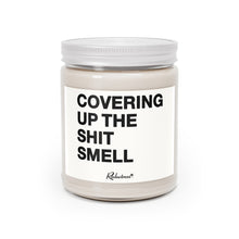"Covering Up the Shit Smell" (Vanilla Bean)