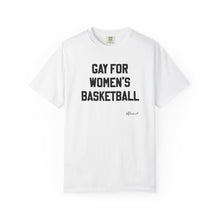 "Gay for Women's Basketball" Unisex Tee