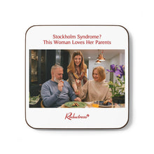 "Stockholm Syndrome? This Woman Loves Her Parents" Hardboard Back Coaster