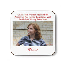 "Goals! Woman Replaced the Anxiety of Not Having Boundaries With the Guilt of Having Boundaries" Hardboard Back Coaster