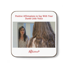 "Positive Affirmations to Say With Your Dumb Little Voice" Hardboard Back Coaster