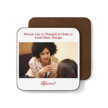 "Woman Lies to Therapist in Order to Avoid More Therapy" Hardboard Back Coaster