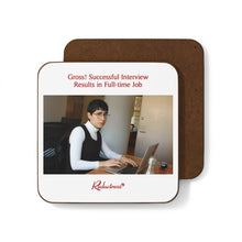 "Gross! Successful Interview Results in Full-time Job" Hardboard Back Coaster