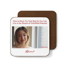 "How to Never Try Your Best So You Can Live in the Illusion of Unfulfilled Potential" Hardboard Back Coaster