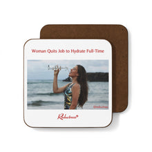 "Woman Quits Job to Hydrate Full-Time" Hardboard Back Coaster