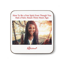 "How To Be a Free Spirit Even Though You Had a Panic Attack Three Hours Ago" Hardboard Back Coaster