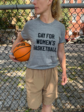 "Gay for Women's Basketball" Unisex Tee