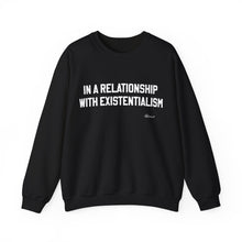 "In a Relationship With Existentialism" Crewneck Sweatshirt