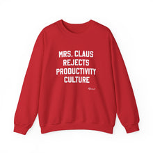 "Mrs. Claus Rejects Productivity Culture" Crewneck Sweatshirt