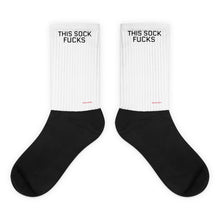 "This Sock Fucks" Socks