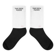 "This Sock Fucks" Socks