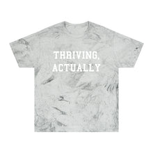 "Thriving, Actually" Color Blast Tye Dye Tee