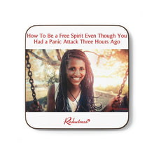 "How To Be a Free Spirit Even Though You Had a Panic Attack Three Hours Ago" Hardboard Back Coaster