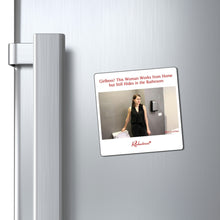 "Girlboss! This Woman Works from Home but Still Hides in the Bathroom" Magnet