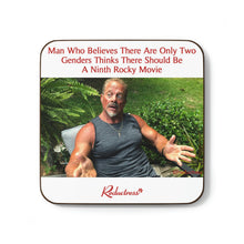 "Man Who Believes There Are Only Two Genders Thinks There Should Be A Ninth Rocky Movie" Hardboard Back Coaster