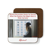"Woman Reconsiders Desire for Success When She Realizes She Might Have to Wake Up Early" Hardboard Back Coaster