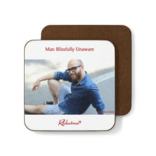 "Man Blissfully Unaware" Hardboard Back Coaster