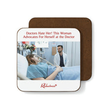 "Doctors Hate Her! This Woman Advocates For Herself at the Doctor" Hardboard Back Coaster