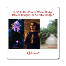 "QUIZ: Is This Phoebe Waller-Bridge, Phoebe Bridgers, or A Feeble Bridge?" Magnet
