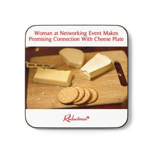 "Woman at Networking Event Makes Promising Connection With Cheese Plate" Hardboard Back Coaster
