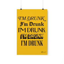 "I'm Drunk" Newspaper Logo Poster