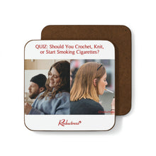 "QUIZ: Should You Crochet, Knit, or Start Smoking Cigarettes?" Hardboard Back Coaster