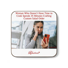 "Woman Who Doesn’t Have Time to Cook Spends 35 Minutes Crafting Custom Salad Order" Hardboard Back Coaster