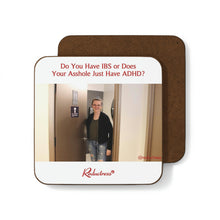"Do You Have IBS or Does Your Asshole Just Have ADHD?" Hardboard Back Coaster