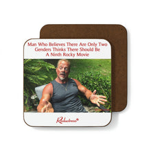"Man Who Believes There Are Only Two Genders Thinks There Should Be A Ninth Rocky Movie" Hardboard Back Coaster