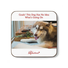"Goals! This Dog Has No Idea What's Going On" Hardboard Back Coaster