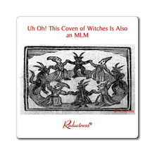 "Uh Oh! This Coven of Witches Is Also an MLM" Magnet